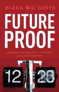 Future Proof Book by Diana Wu David - CWG Speakers