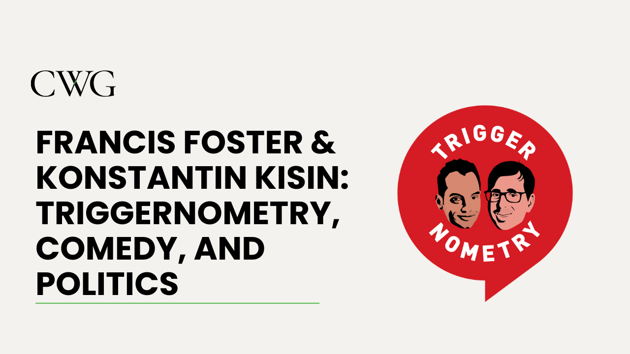 Francis Foster & Konstantin Kisin: TRIGGERnometry, Comedy, and Politics